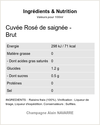 La Cuvée Rosé de Saignée Brut - Ingrédients et Nutrition  La Cuvée Rosé de Saignée Brut - Ingrédients et Nutrition